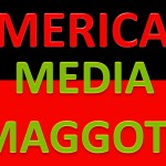 AMM - American Media Maggots 1
