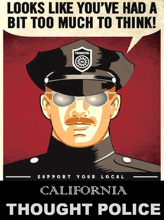 California-Thought-Police-A.jpg