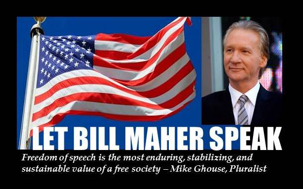 Bill Maher Let Him Speak