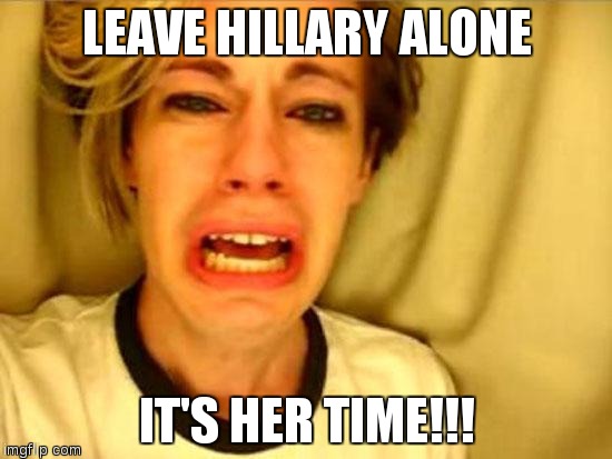 Leave Hillary Alone